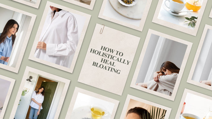 How To Holistically Heal Bloating