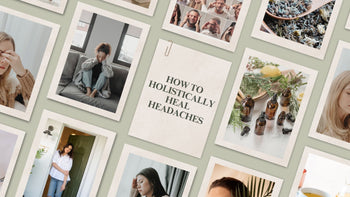 How To Holistically Heal Headaches
