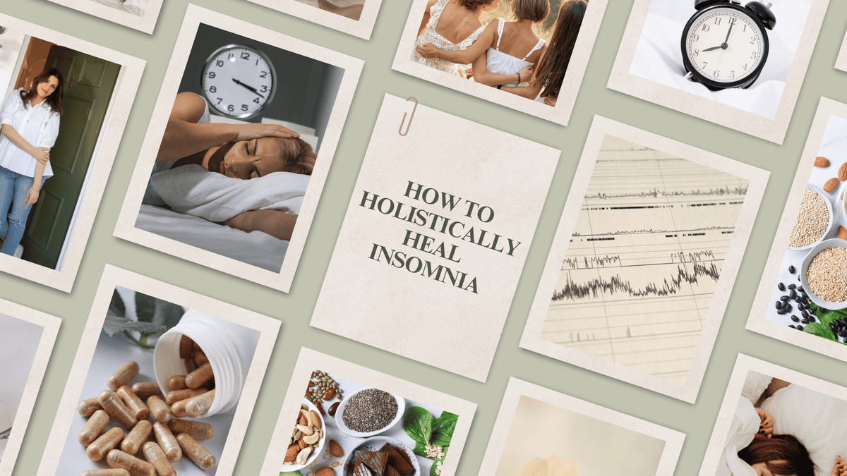 How To Holistically Heal Your  Insomnia